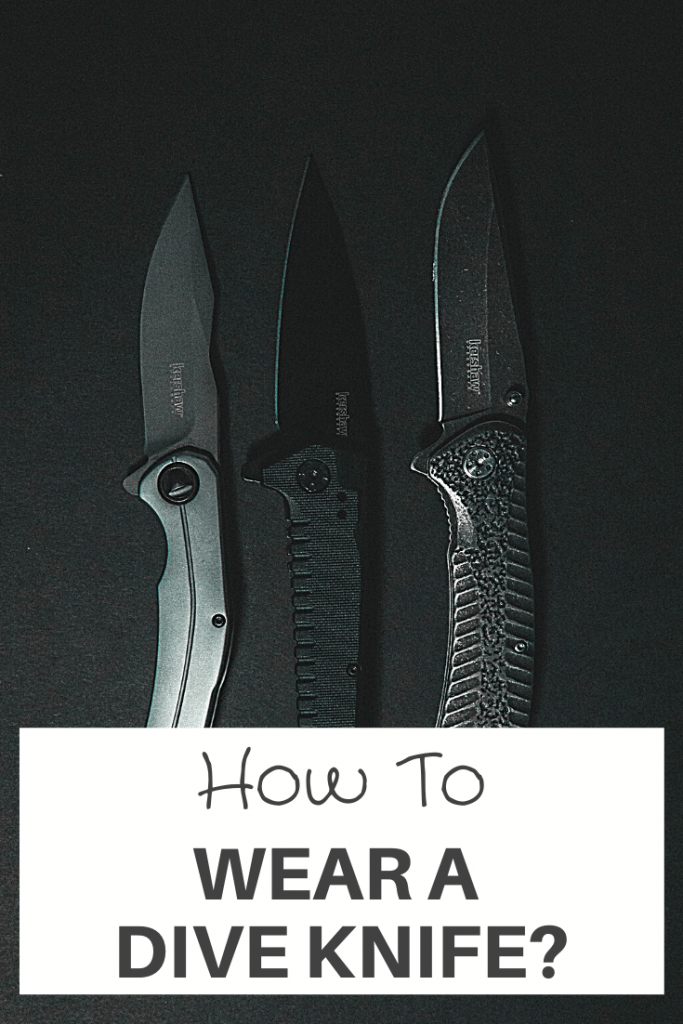 How To Wear A Dive Knife