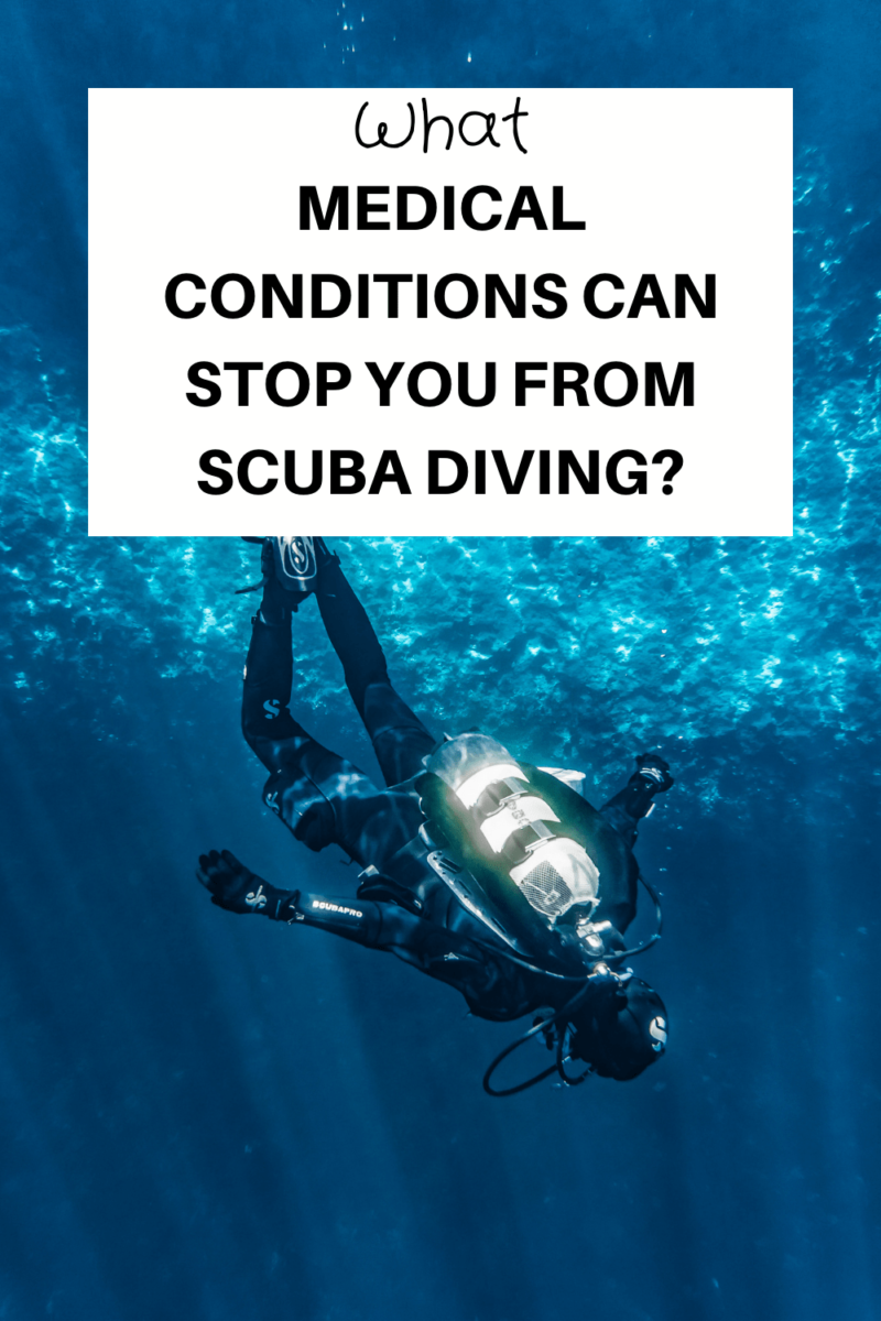 Medical Conditions Can Stop You From Scuba Diving