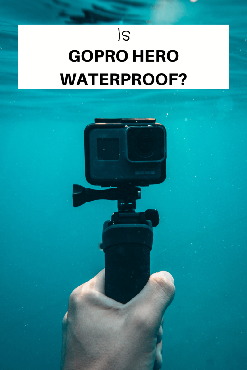 Is GoPro Hero Waterproof
