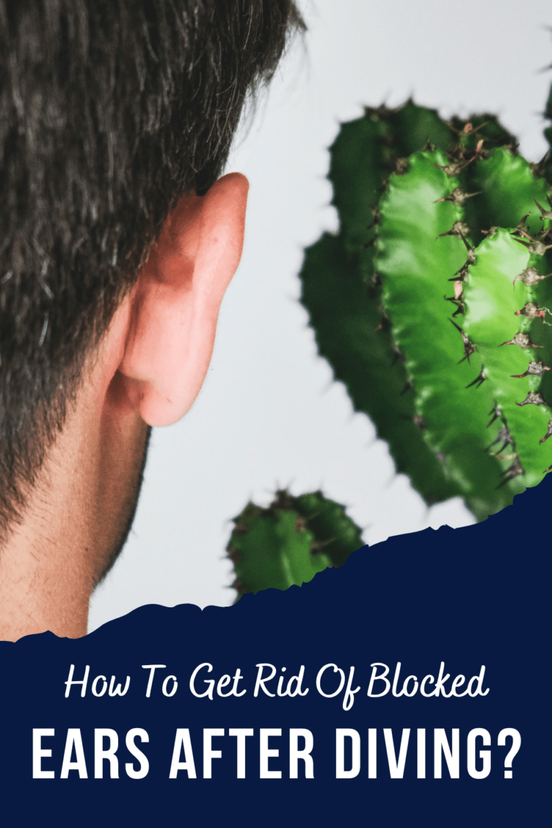 How To Get Rid Of Blocked Ears After Diving