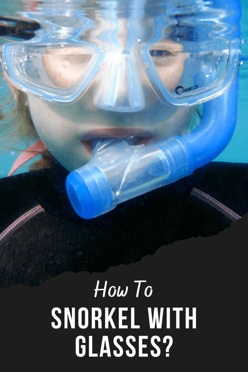 How To Snorkel With Glasses